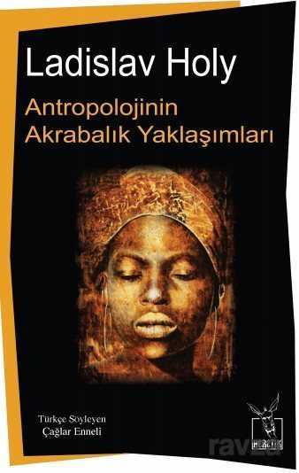 Antropolojinin Akrabalık Yaklaşımları - 1