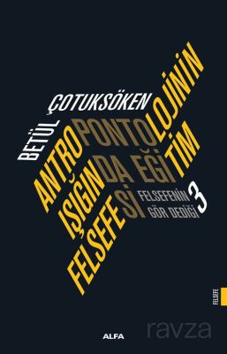 Antropontolojinin Işığında Eğitim Felsefesi - 1