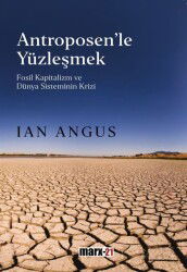 Antroposen'le Yüzleşmek - Marx21 Yayınları