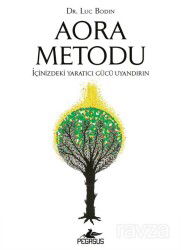 Aora Metodu: İçinizdeki Yaratıcı Gücü Uyandırın - Pegasus Yayınları