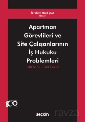 Apartman Görevlileri ve Site Çalışanlarının İş Hukuku Problemleri - 1