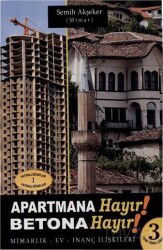 Apartmana Hayır Betona Hayır - Bedir Yayınları
