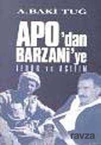 Apo'dan Barzani'e Terör ve Açılım - 1