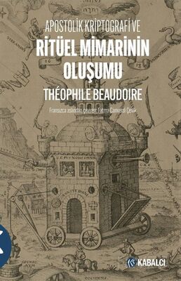 Apostolik Kriptografi ve Ritüel Mimarinin Oluşumu - 1