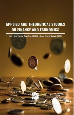Applied and Theoretical Studies On Finance and Economics - 1
