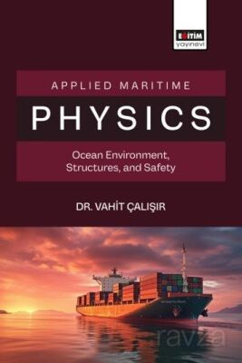 Applied Maritime Physics Ocean Environment, Structures, and Safety - 1
