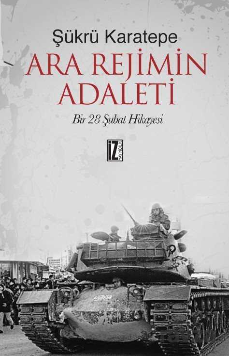 Ara Rejimin Adaleti - İz Yayıncılık