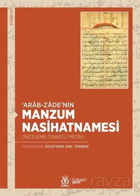 'Arab-zade'nin Manzum Nasihatnamesi (İnceleme-Tenkitli Metin) - 1