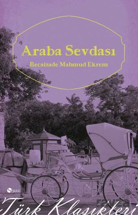 Araba Sevdası - Şule Yayınları