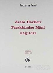 Arabi Harfleri Terakkimize Mani Değildir - Bedir Yayınları