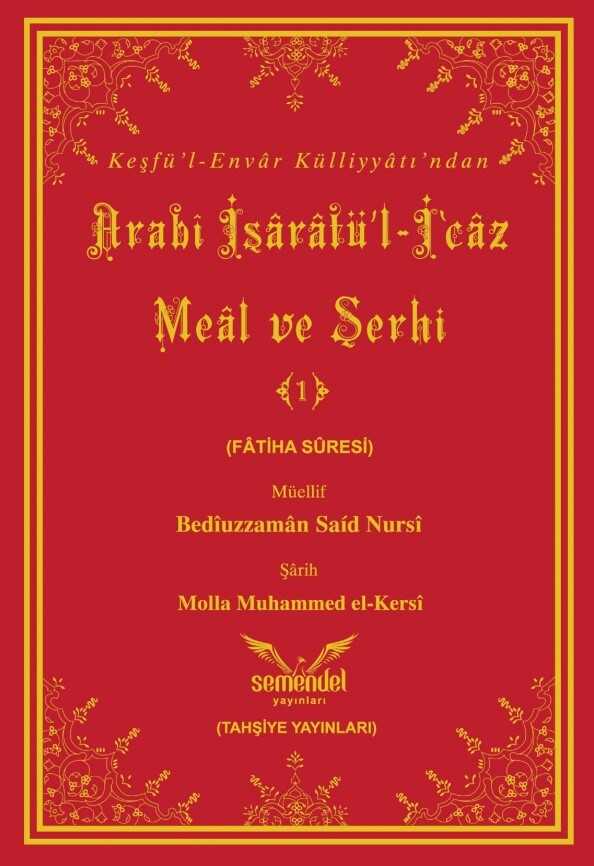 Arabi Isaratül - Icaz Meal ve Serhi - Cilt 1 - Semendel Yayinlari