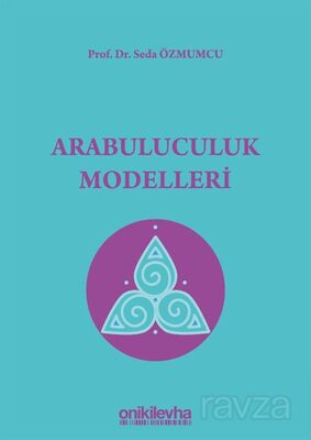 Arabuluculuk Modelleri - 1