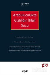 Arabuluculukta Gizliliğin İhlali Suçu - Seçkin Yayıncılık