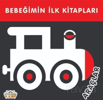 Araçlar - Bebeğimin İlk Kitapları - 1