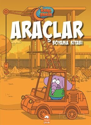 Araçlar Boyama Kitabı / Kral Şakir - 1