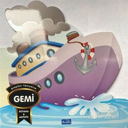 Araçları Tanıyalım - Gemi - Parıltı Yayıncılık