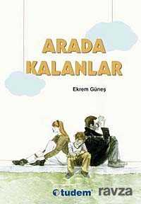 Arada Kalanlar - 1