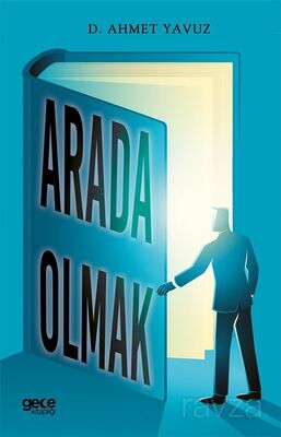 Arada Olmak - 1