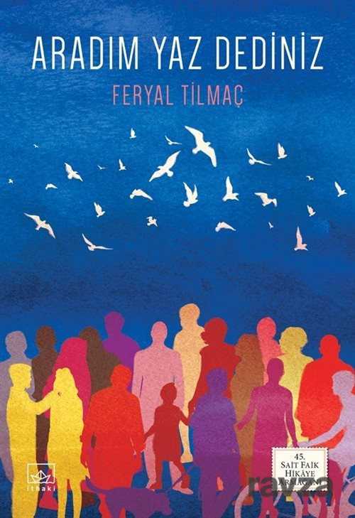 Aradım Yaz Dediniz - İthaki Yayınları