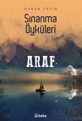 Araf / Sınanma Öyküleri - 1