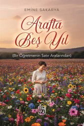 Arafta Beş Yıl - Kutlu Yayınevi