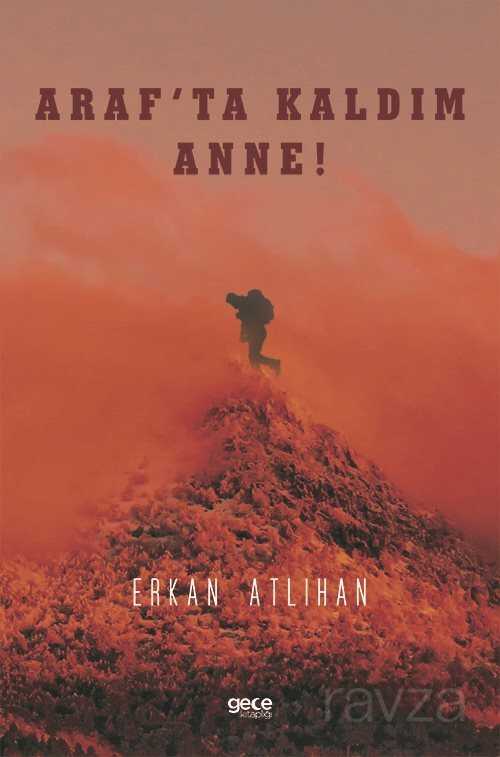 Araf'ta Kaldım Anne! - Gece Kitaplığı