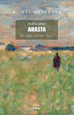 Araf'ta Yahut Arasta - 1