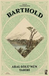 Aral Gölü'nün Tarihi - İz Yayıncılık