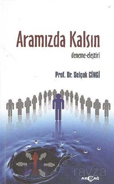 Aramızda Kalsın - Akçağ Yayınları
