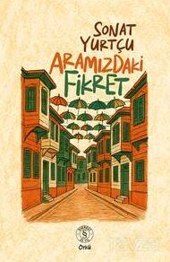 Aramızdaki Fikret - 1