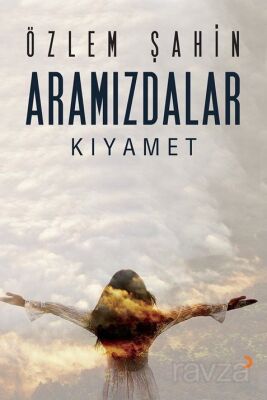 Aramızdalar- Kıyamet - 1