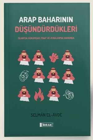 Arap Baharının Düşündürdükleri - İdrak Yayınları