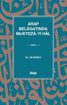 Arap Belagatında Mukteza-yı Hal - 1