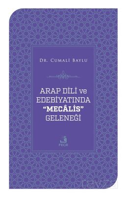 Arap Dili Ve Edebiyatında Mecalis Geleneği - 1