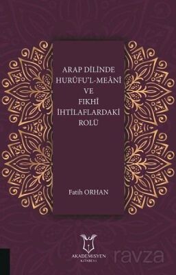 Arap Dilinde Hurufu'l-Meani ve Fıkhi İhtilaflardaki Rolü - 1