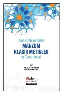 Arap Edebiyatından Manzum Klasik Metinler ve Tercümeleri - 1