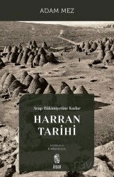 Arap Hakimiyetine Kadar Harran Tarihi - İnsan Yayınları