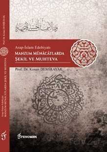 Arap-İslam Edebiyatı Manzum Münacatlarda Şekil ve Muhteva - 1