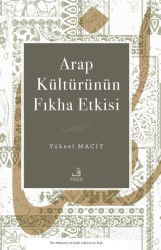 Arap Kültürünün Fıkha Etkisi - Fecr Yayınevi