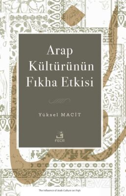 Arap Kültürünün Fıkha Etkisi - 1