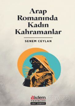 Arap Romanında Kadın Kahramanlar - 1