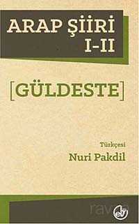 Arap Şiiri I-II (Güldeste) - Edebiyat Dergisi Yayınları