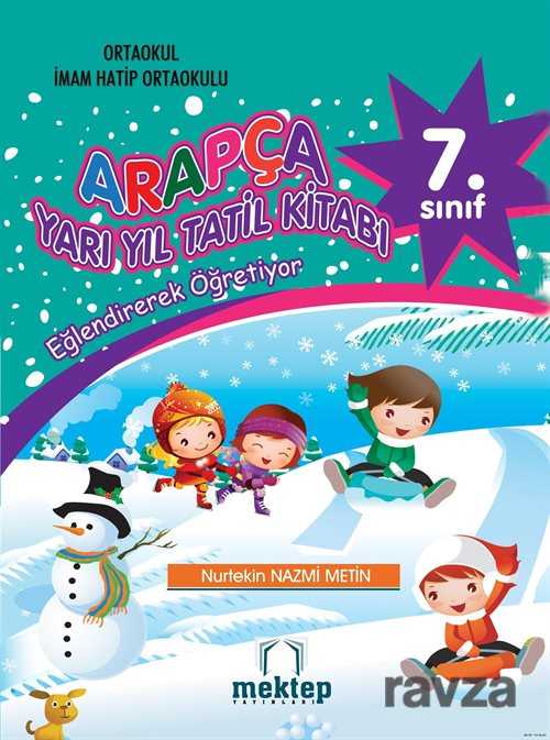 Arapça 7. Sınıf Yarıyıl Tatil Kitabı - Mektep Yayınları
