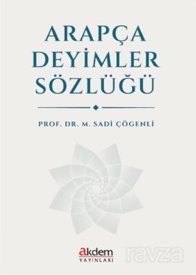 Arapça Deyimler Sözlüğü - 1