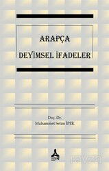 Arapça Deyimsel İfadeler - Son Çağ Yayınları - Akademik