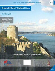 Arapça Dil Serisi / Silsiletü’l-Lisan - FSM (Fatih Sultan Mehmet) Vakıf Üniversitesi Yay.