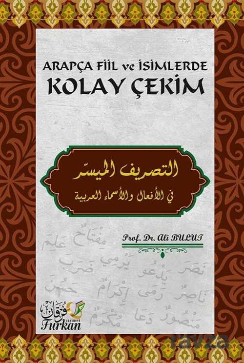 Arapça Fiil ve İsimlerde Kolay Çekim - Furkan Kitabevi