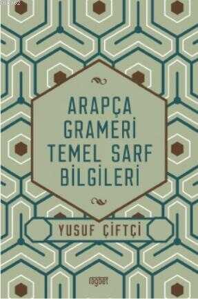Arapça Grameri Temel Sarf Bilgileri - Rağbet Yayınları