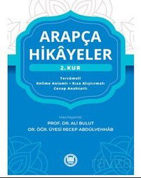 Arapça Hikayeler ( 2.Kur ) - M.Ü. İlahiyat Fak. Vakfı Yayınları