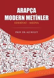 Arapça Modern Metinler (Edebiyat-Medya) - M.Ü. İlahiyat Fak. Vakfı Yayınları